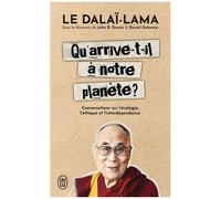 Qu'arrive-T-Il À Notre Planète ? - Conversations Sur L'écologie, L'éthique Et L'interdépendance