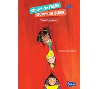 Quart de frère, Quart de soeur - Tome 3 : Mission spectacle (3)