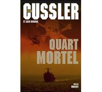 Quart mortel - Clive Cussler - Grasset - broché - Roman