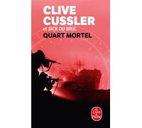Quart mortel - Clive Cussler - Lgf - Poche - Roman