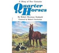 Quarter Horses Robert M. Denhardt (Auteur)