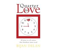 Quarter to Love: A Letter to All Sisters That Brothers Must Read