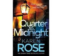 Karen Rose – Quarter to Midnight – Premier tome haletant d'une nouvelle série – Roman – Poche