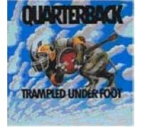 Quarterback - Trampled Under Foot [Import]