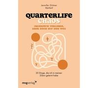 Quarterlife Chaos: Irgendwie verloren, aber doch auf dem Weg 20 Dinge, die ich in meinen 20ern gelernt habe | Von der Quarterlife Crisis zur Selbstentfaltung - @jenfsenf - mvg Verlag - ebook (ePub) - 