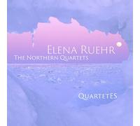 Quartet Es - Elena Ruehr: The Northern Quartets [Compact Discs]
