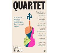 Quartet: How Four Women Challenged the Musical World