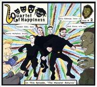QUARTET OF HAPPINESS - The Monster Returns
