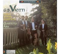 Quarteto Aira – G.B. Viotti : Trois quatuors à cordes – Dynamic