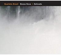QUARTETO BRASIL - Bossa Nova - Delicado