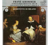 Quartetto di Milano - Franz Krommer: Striechquartett, Op. 18