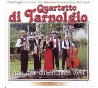 Quartetto di Tarnolgio - Aus der Guten Alten Zeit [Import]