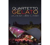 Quartetto Gelato - A Concert in Wine Country