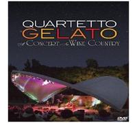 Quartetto Gelato - Concert In Wine Country [Digital Video Disc]