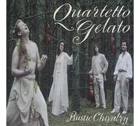Quartetto Gelato: Rustic Chivalry