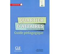 Quartier D'affaires 1 A2 - Guide Pédagogique