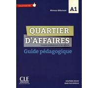Quartier d'affaires - Niveau A1 - Guide pédagogique