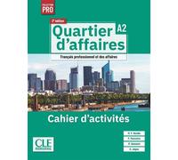 Quartier d'affaires cahier d'exercices niveau A2 - 2ème édition - Mari Paz Rosillo - Cle International - broché - Méthode de langue