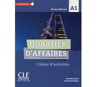 Quartier d'affaires - Niveau A1 - Cahier d'activités