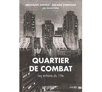 Quartier de combat Abdoulaye Sissoko (Auteur), Zakaria Harroussi (Auteur)