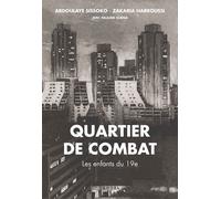 Quartier de combat Les enfants du 19e - Abdoulaye Sissoko - Denoël - broché - Essai