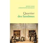 Quartier des fantômes Rithy Panh (Auteur), Christophe Bataille (Auteur)