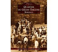 Quartier du Grand-Théâtre - Bordeaux