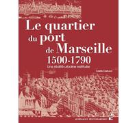 Quartier du port de marseille 1500 1790