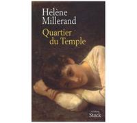 Quartier du temple - Hélène Millerand - Stock - broché - Roman