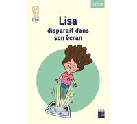 Quartier libre CE/CM : Lisa disparait dans son écran (Pack de 5 ex)