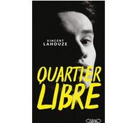 Quartier libre Vincent Lahouze (Auteur)