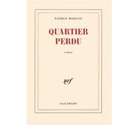 Quartier perdu roman - Patrick Modiano - Gallimard - broché - Roman