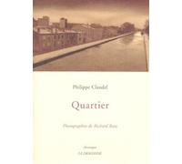 Quartier - Philippe Claudel - La Dragonne - broché - Roman