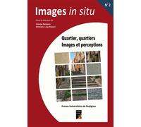 Quartier, quartiers, images et perceptions Images et perceptions - Claude Denjean - Presses Univeau Perpignan - broché - Essai