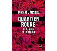 Quartier rouge: Le plaisir et la gauche