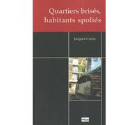 Quartiers brisés, habitants spoliés : L'arnaque de la rénovation urbaine La madelainde d'Evreux