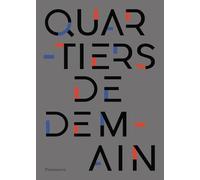 Collectif – Quartiers de demain : Des héritages à réinventer – Relié – Flammarion