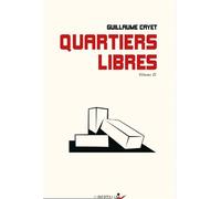 Quartiers libres, volume 2 - Guillaume Cayet - Libertalia - Poche - Théâtre
