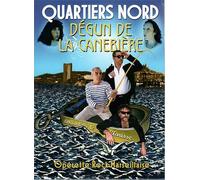 Quartiers Nord - Dégun De La Canebi-Re - Opérette Rock Marseillaise