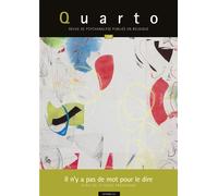 Quarto n°128 : Il n'y a pas de mot pour le dire - Septembre 2021 - Collectif - Revue Quarto Huysmans - broché - Revue