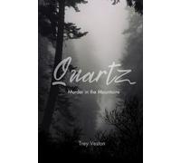 Quartz: Murder in the Mountains