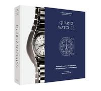 Quartz Watches: From early quartz to the Apple watch, 90 ingenious electric watches explored: a beautiful Christmas present for watch lovers