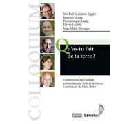 Qu'as-Tu Fait De La Terre ? - Conférences De Carême 2016, Cathédrale De Metz
