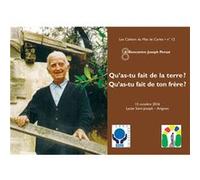 Qu'as-tu fait de la terre ? Qu'as-tu fait de ton frère ? Asso Mas De Carles (Auteur)