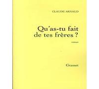 Qu'as-tu fait de tes frères ?