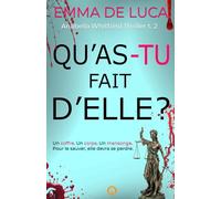 Qu'as-tu fait d'elle ?: Un thriller psychologique palpitant