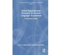 Quasi-Experimental Research in Second Language Acquisition: A Practical Guide