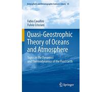 Quasi-Geostrophic Theory of Oceans and Atmosphere: Topics in the Dynamics and Thermodynamics of the Fluid Earth
