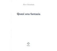 Quasi una fantasia Marc Cholodenko (Auteur)