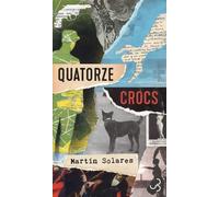 Quatorze Crocs - Mémoires De L'agent Pierre Le Noir À Propos Des Événements Surnaturels Survenus À Paris En 1927